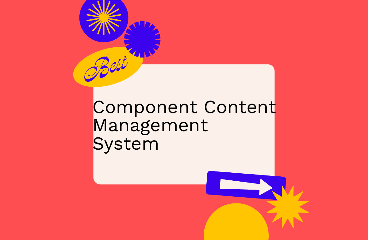 10 Best Component Content Management System in 2026