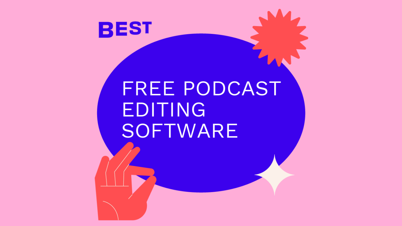 Free podcast editing software best tools 51358