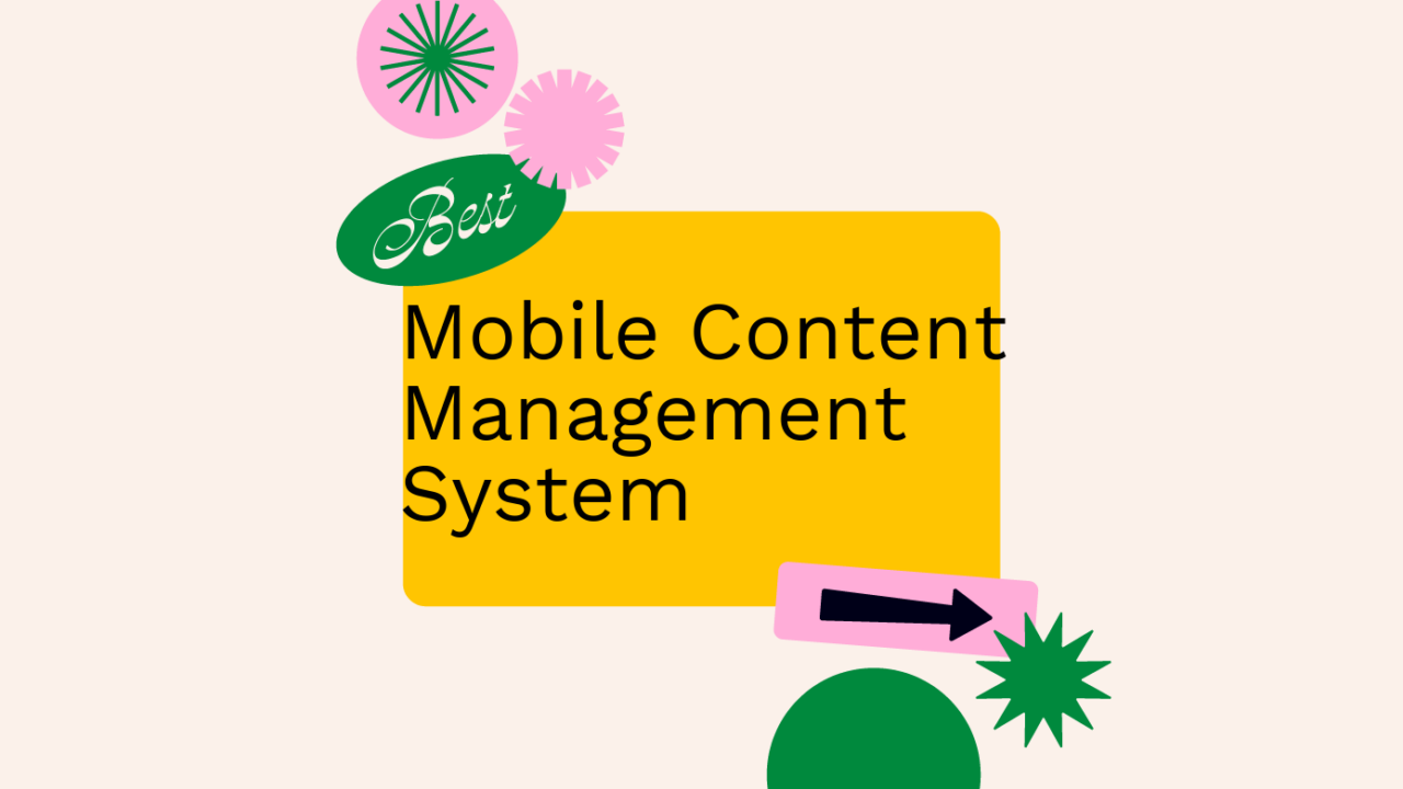 Mobile content management system best tools 92304