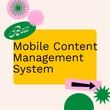 Mobile content management system best tools 92304