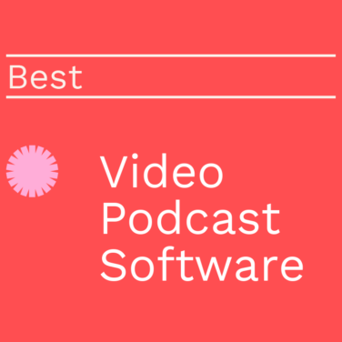 Video podcast software best tools 54104