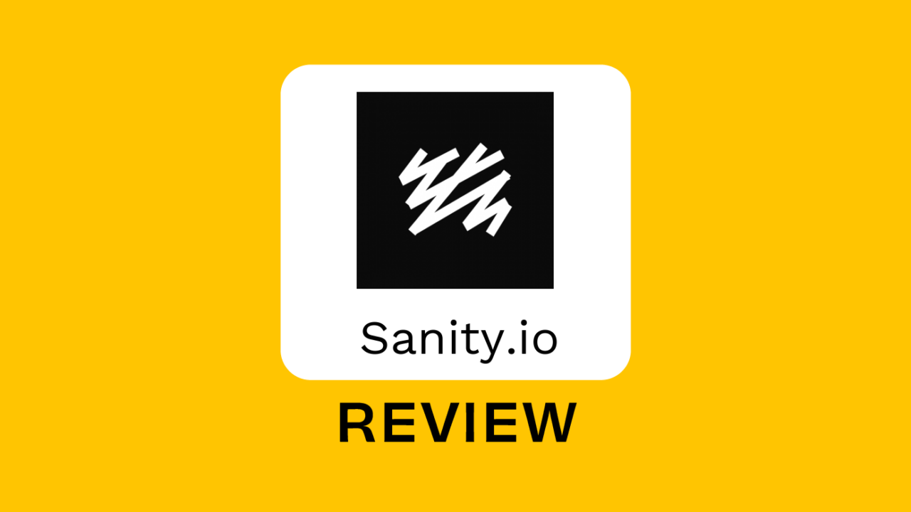 Sanity io Product Review 95310